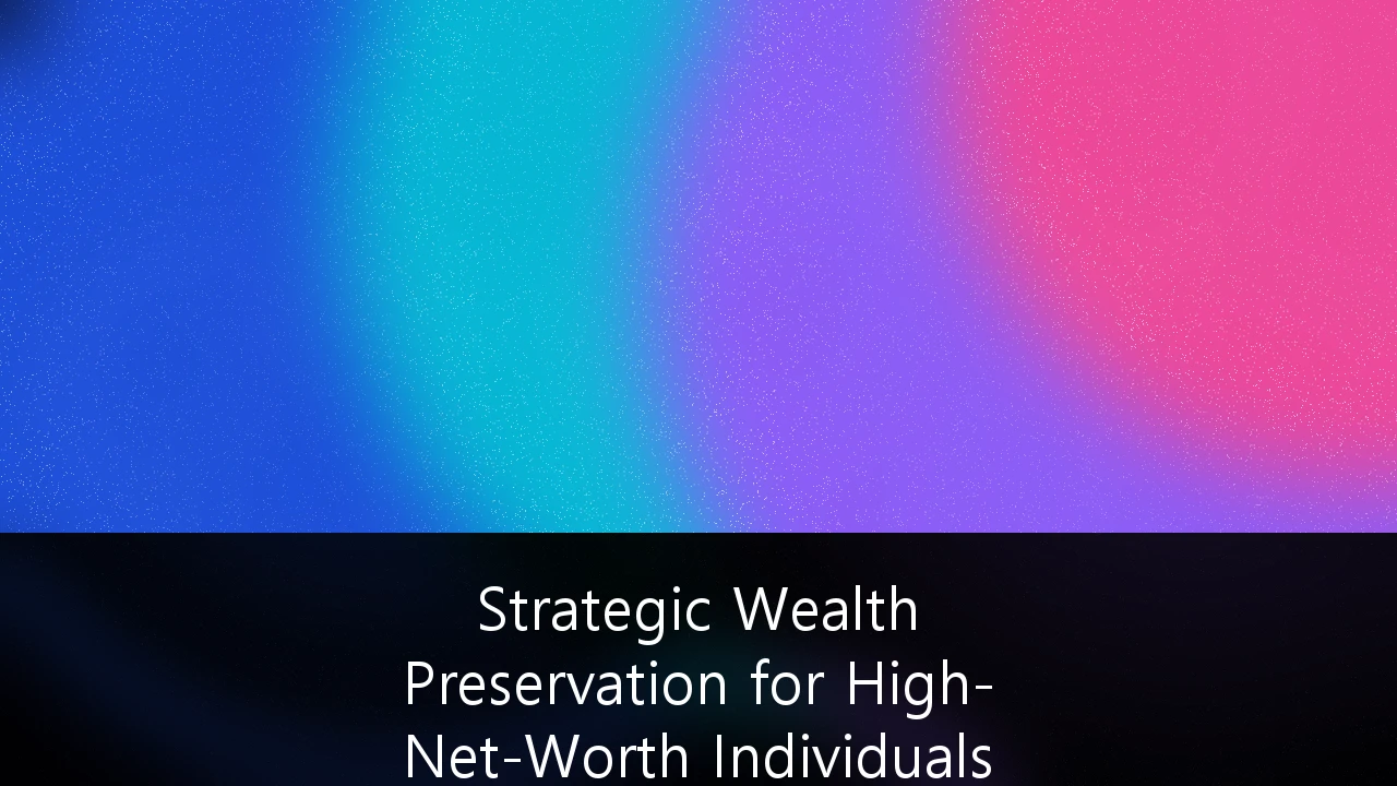 Strategic Wealth Preservation for High-Net-Worth Individuals in Australia: A 2024-2027 Blueprint for Intergenerational Stability