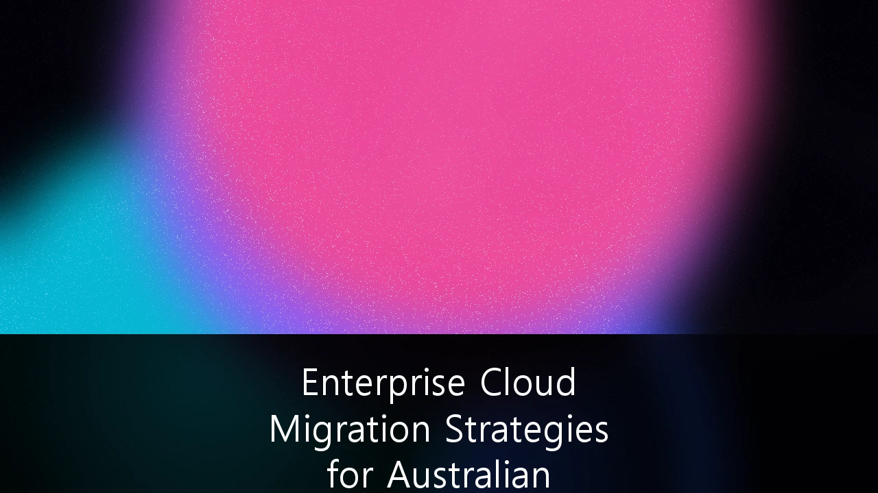 Enterprise Cloud Migration Strategies for Australian Regulatory Compliance (APRA/CPS 234): A Strategic Roadmap
