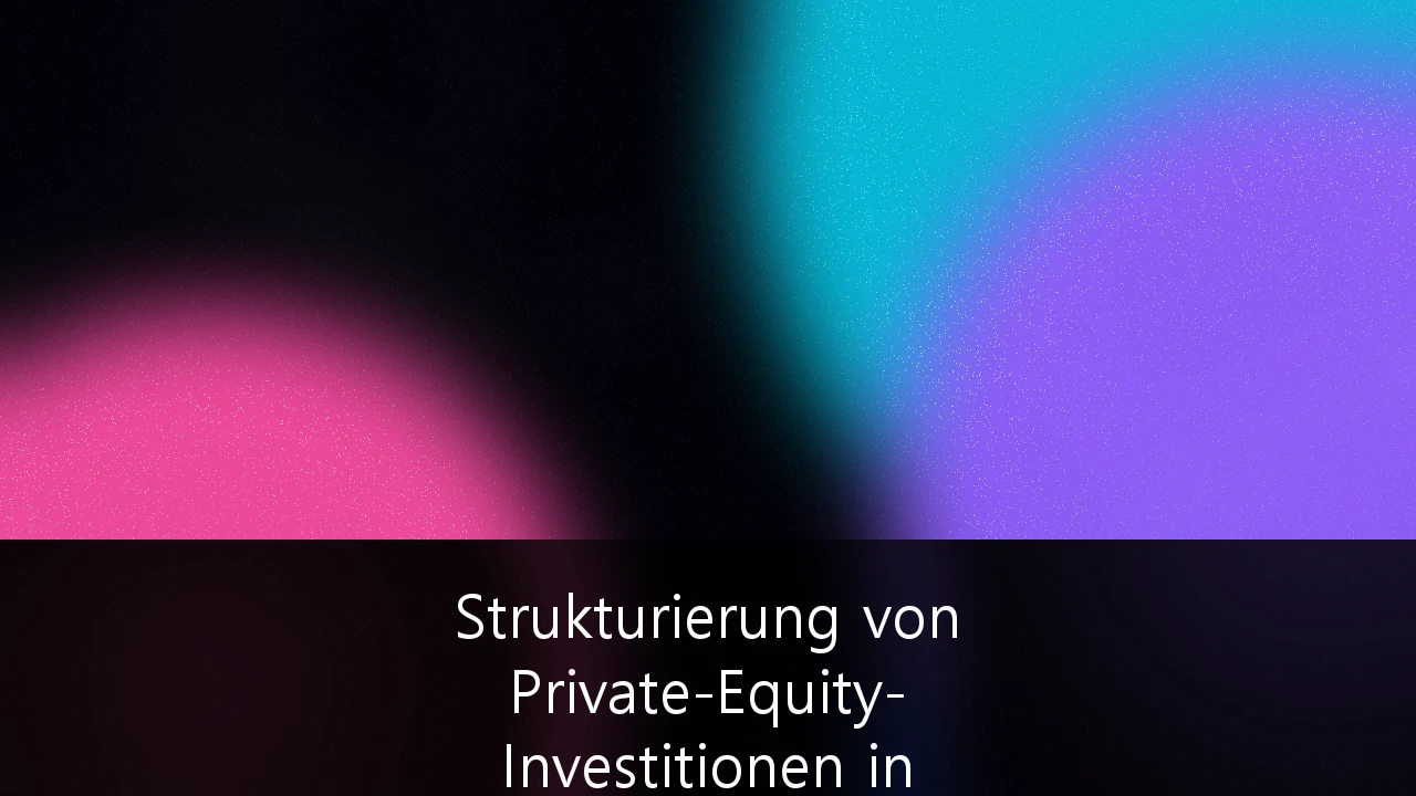 Strukturierung von Private-Equity-Investitionen in nachhaltige Infrastrukturprojekte: Ein Leitfaden für institutionelle Investoren