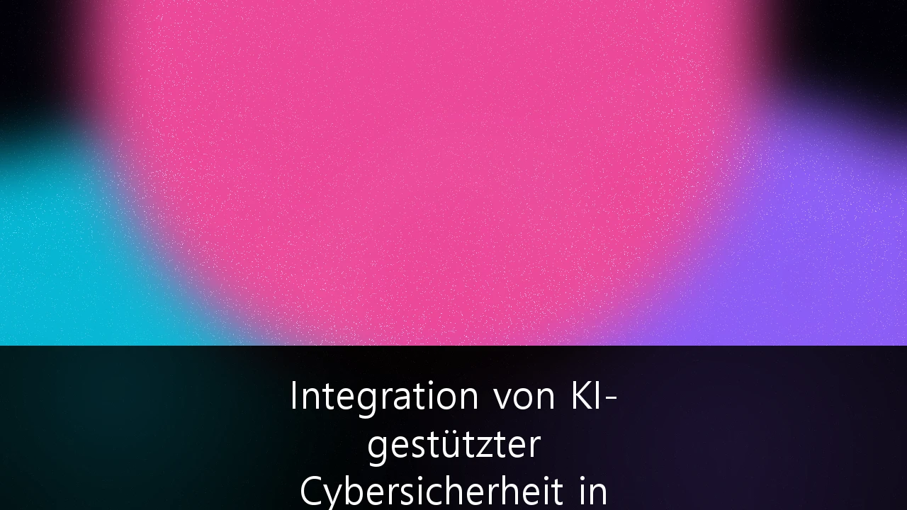 Integration von KI-gestützter Cybersicherheit in industrielle IoT-Infrastrukturen: Strategischer Leitfaden für den deutschen Mittelstand