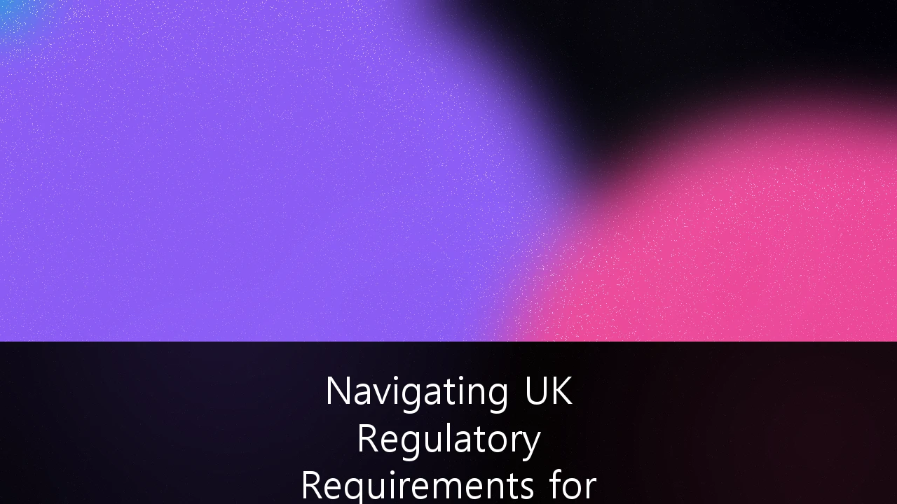 Navigating UK Regulatory Requirements for Cross-Border Private Equity Investments: A Strategic Playbook for 2026