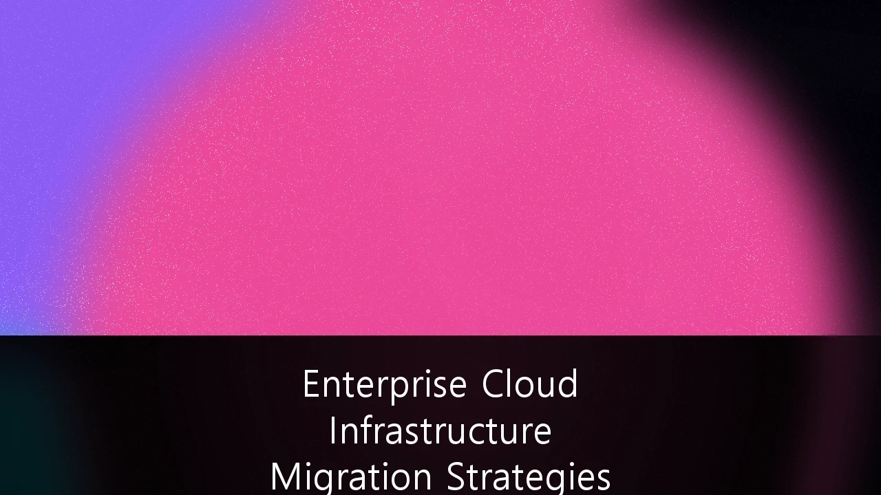 Enterprise Cloud Infrastructure Migration Strategies for UK Financial Services: A 2026 Strategic Roadmap