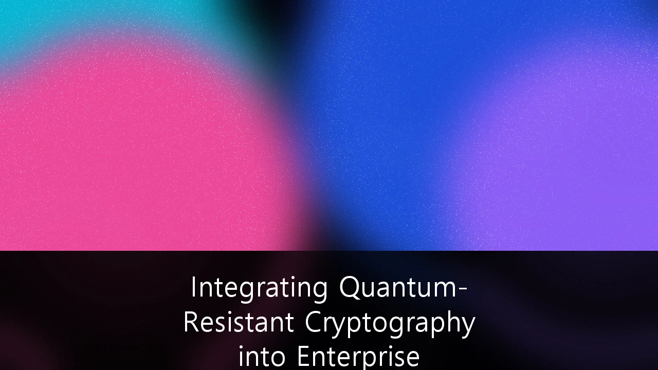 Integrating Quantum-Resistant Cryptography into Enterprise Fintech Architectures: A Strategic Roadmap for UK Financial Institutions