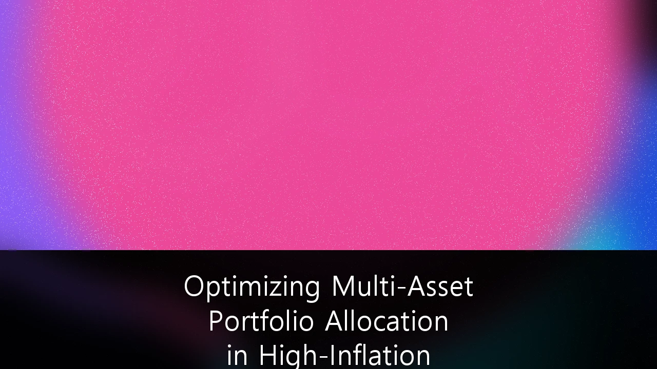 Optimizing Multi-Asset Portfolio Allocation in High-Inflation Economic Cycles: A Strategic Guide for UK Investors