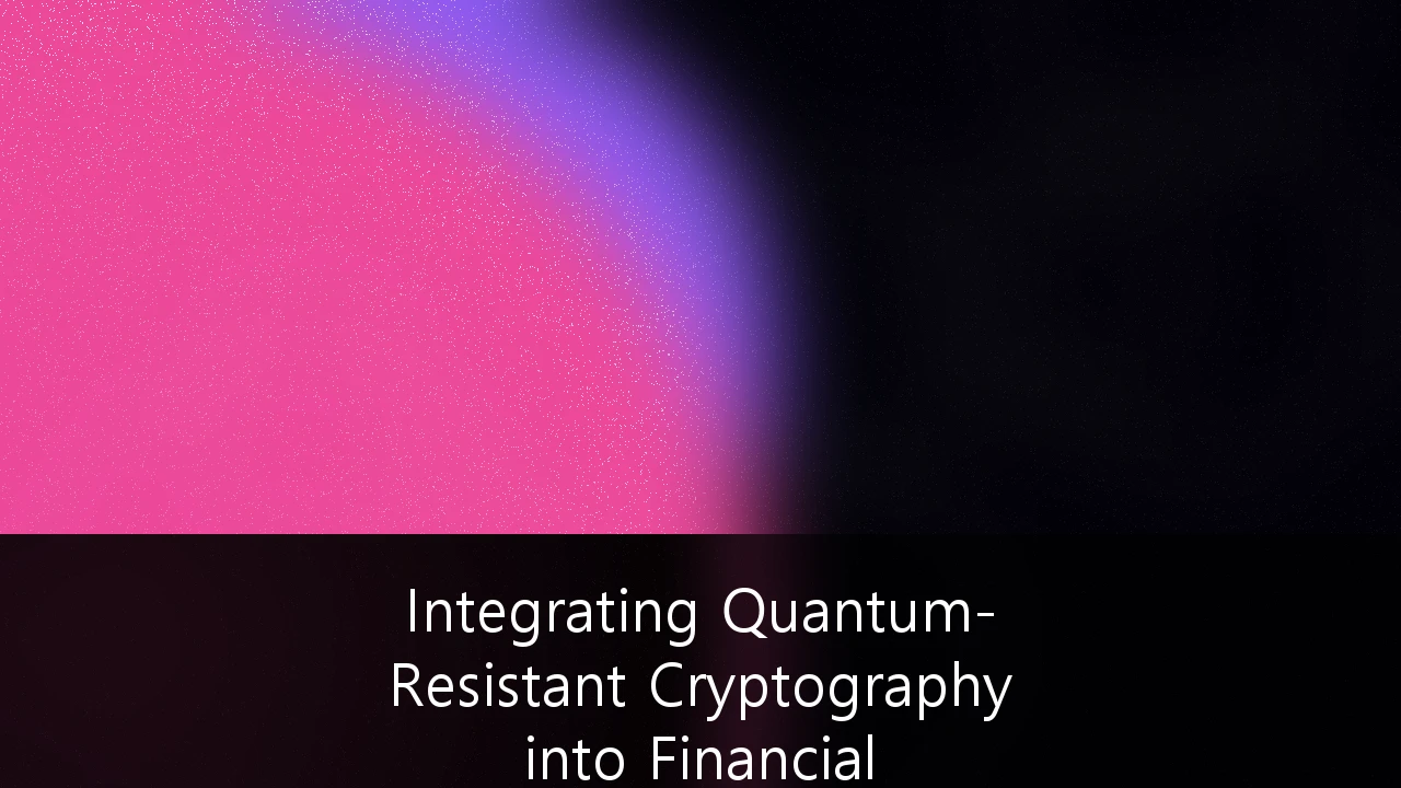 Integrating Quantum-Resistant Cryptography into Financial Services Infrastructure: The UK Roadmap for 2026 and Beyond