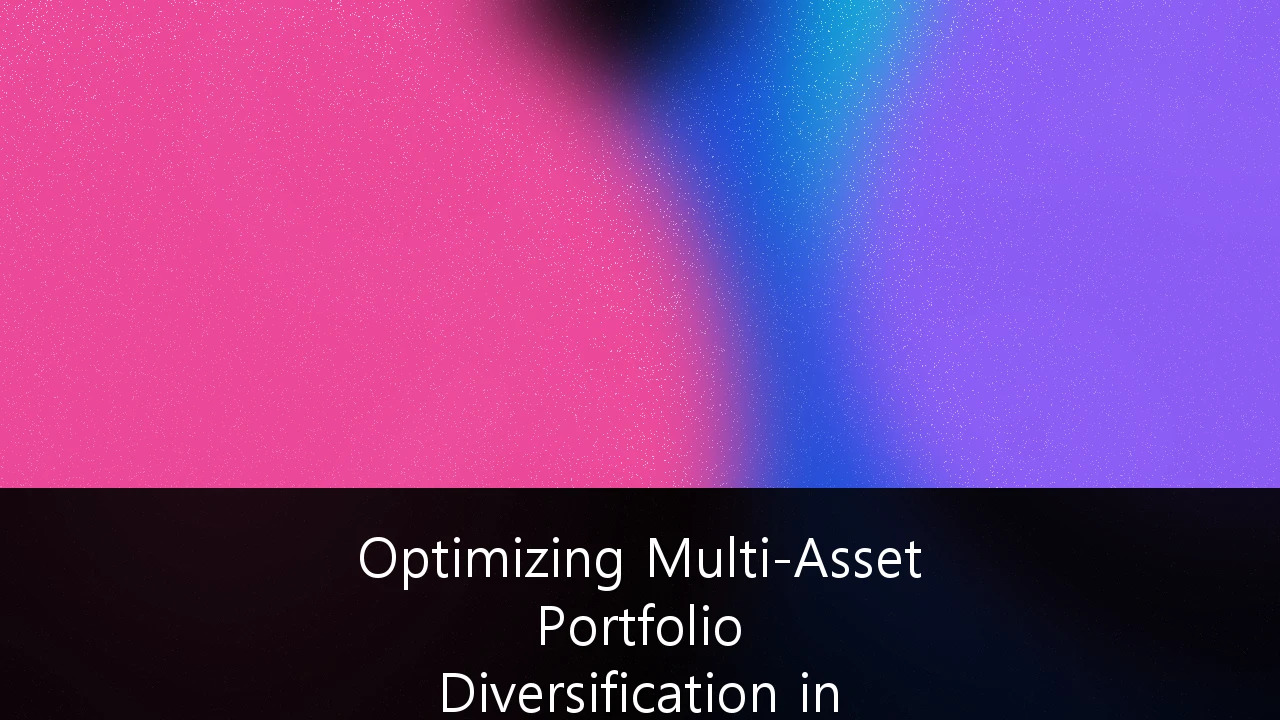 Optimizing Multi-Asset Portfolio Diversification in High-Interest Rate Environments: A UK Investor’s Guide