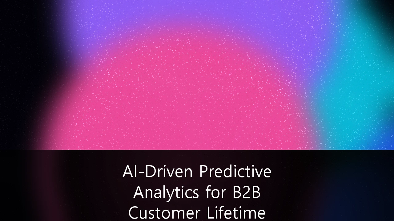 AI-Driven Predictive Analytics for B2B Customer Lifetime Value Optimization: A Strategic Guide for UK Enterprises