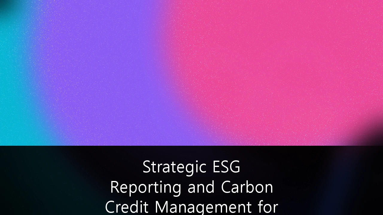 Strategic ESG Reporting and Carbon Credit Management for Industrial Corporations: Navigating Indonesia’s Net Zero Transition