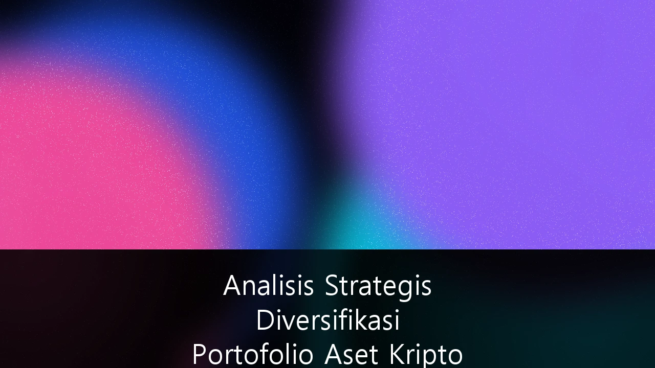 Analisis Strategis Diversifikasi Portofolio Aset Kripto dan Instrumen Keuangan Syariah dalam Manajemen Kekayaan Modern