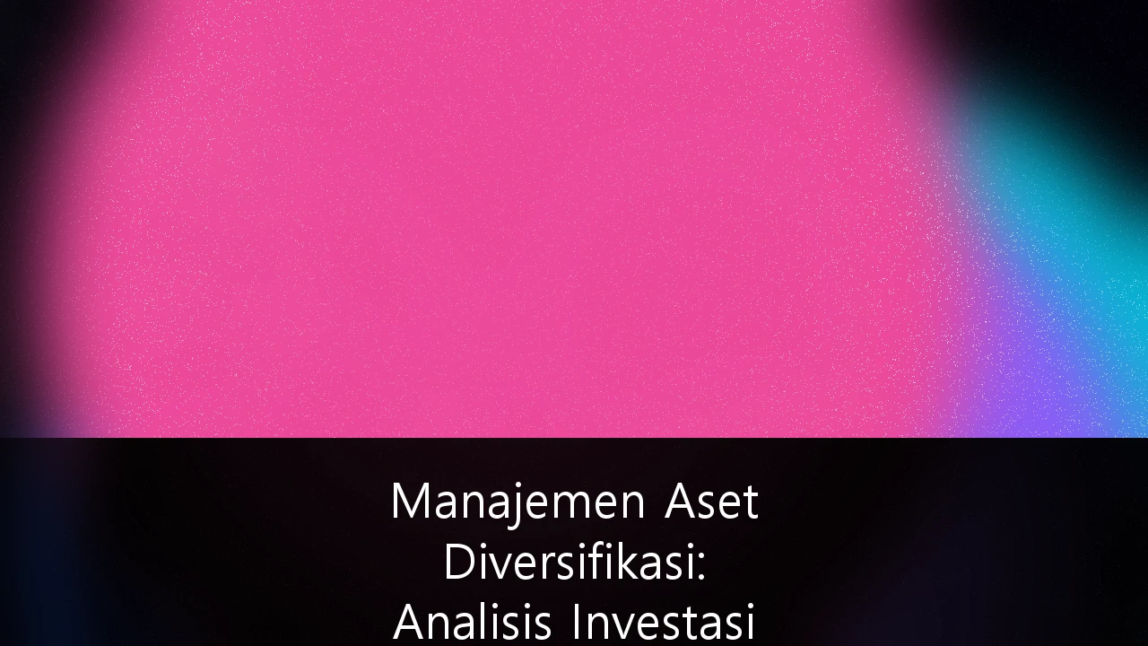 Manajemen Aset Diversifikasi: Analisis Investasi Saham Blue-Chip vs Obligasi Pemerintah untuk High-Net-Worth Individuals di Indonesia