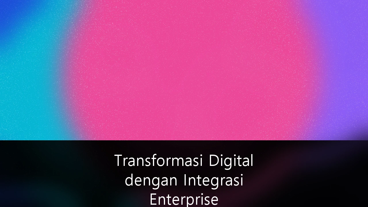 Transformasi Digital dengan Integrasi Enterprise Cybersecurity untuk Sektor Perbankan dan Fintech: Panduan Strategis 2026