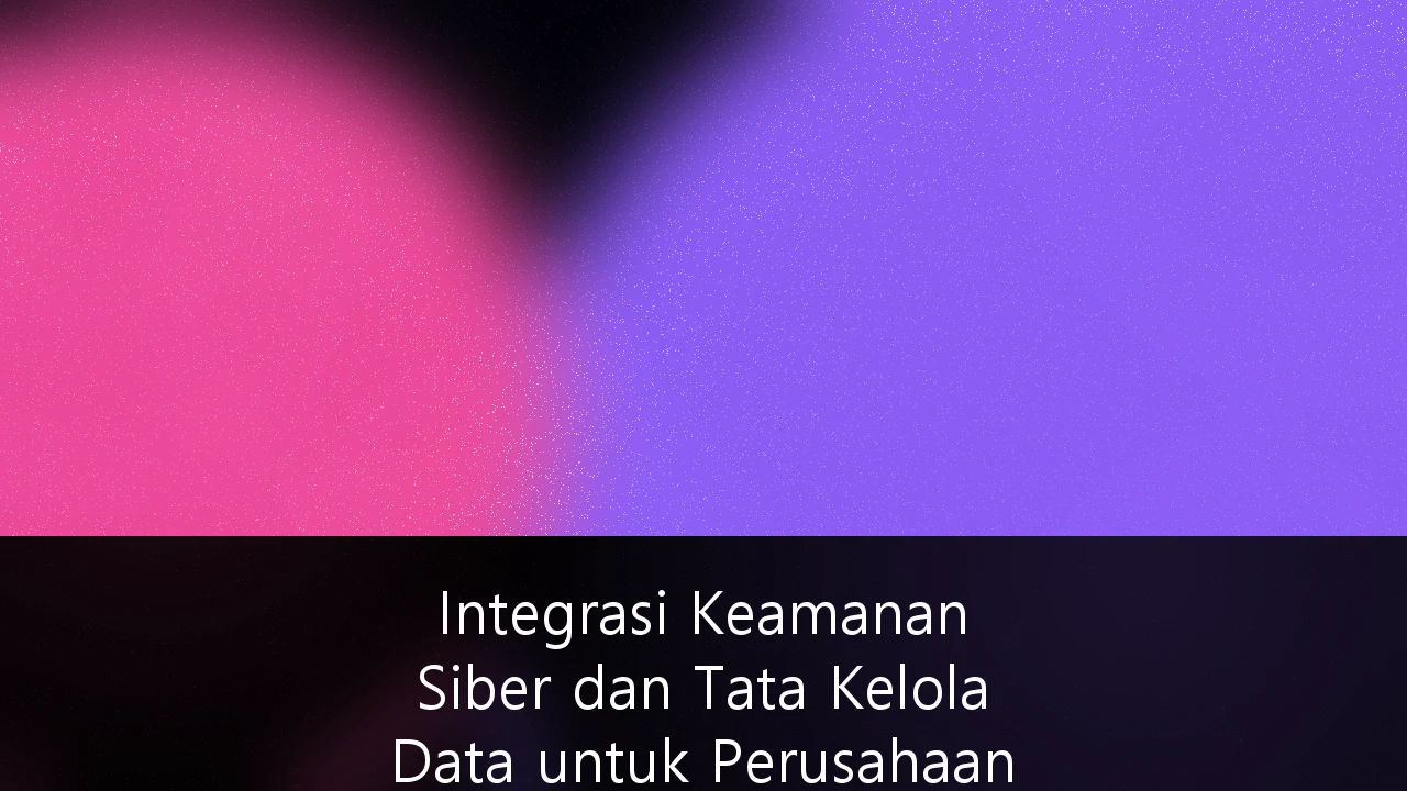 Integrasi Keamanan Siber dan Tata Kelola Data untuk Perusahaan Fintech di Era Regulasi AI Generatif