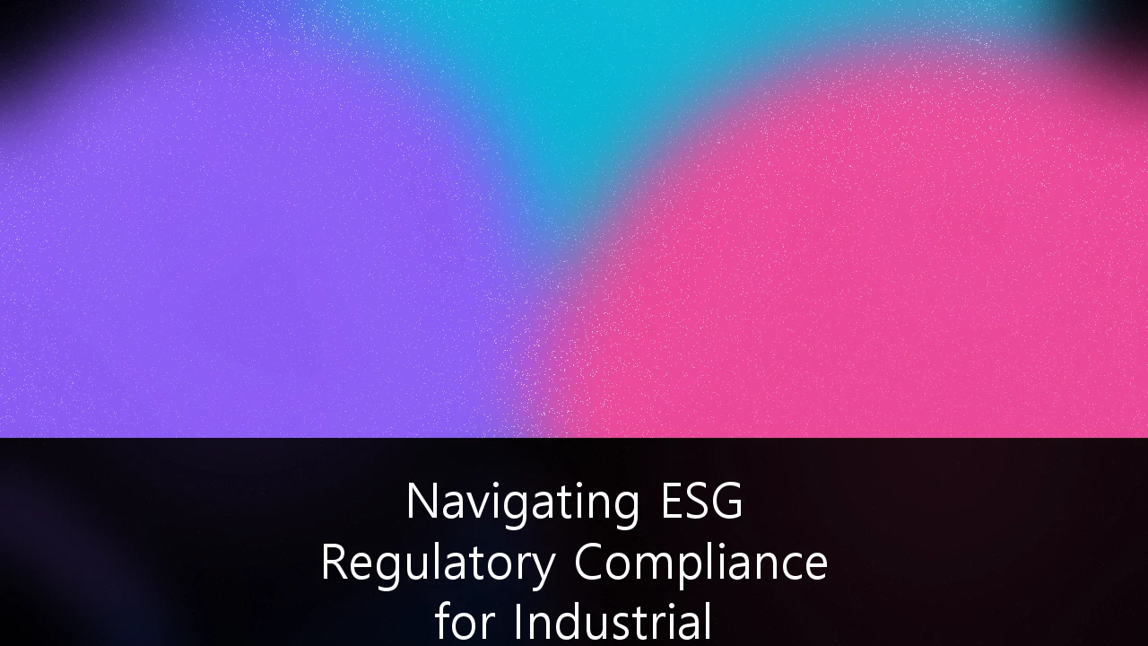 Navigating ESG Regulatory Compliance for Industrial Automation Platforms: En Komplett Guide for Norske Bedrifter