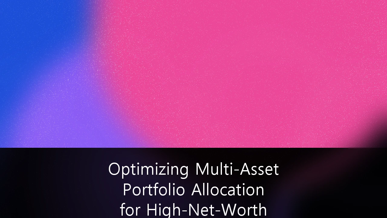 Optimizing Multi-Asset Portfolio Allocation for High-Net-Worth Individuals in Norway: En Strategisk Guide for 2026