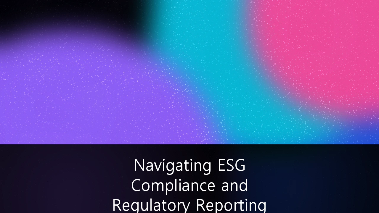 Navigating ESG Compliance and Regulatory Reporting for Nordic Financial Institutions: En Komplett Guide for 2024-2026