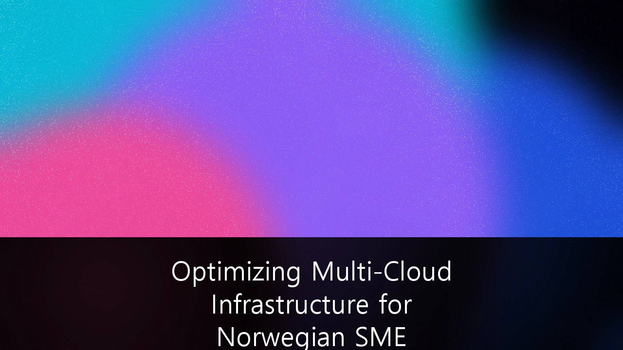 Optimizing Multi-Cloud Infrastructure for Norwegian SME Compliance and Data Sovereignty: En Strategisk Veileder