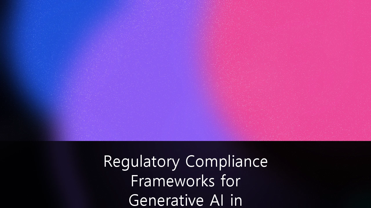 Regulatory Compliance Frameworks for Generative AI in Financial Services: A Strategic Guide for 2026 and Beyond