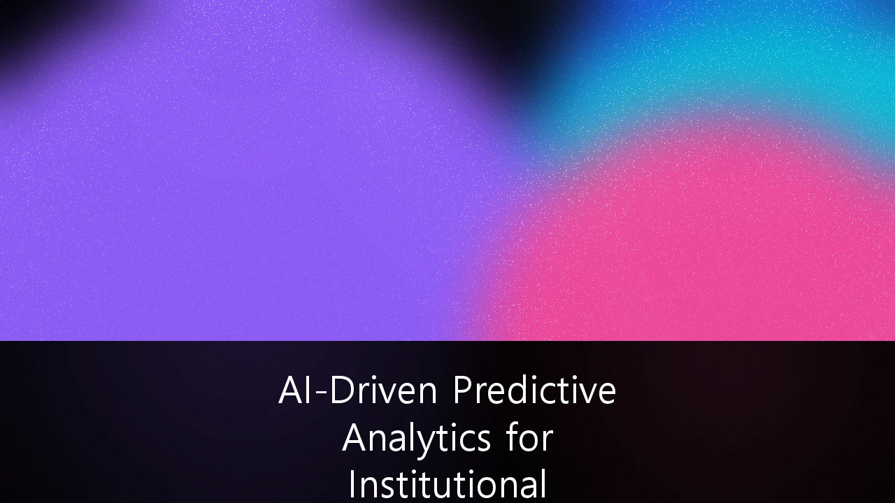 AI-Driven Predictive Analytics for Institutional Portfolio Management: A Strategic Guide to Alpha Generation and Risk Mitigation