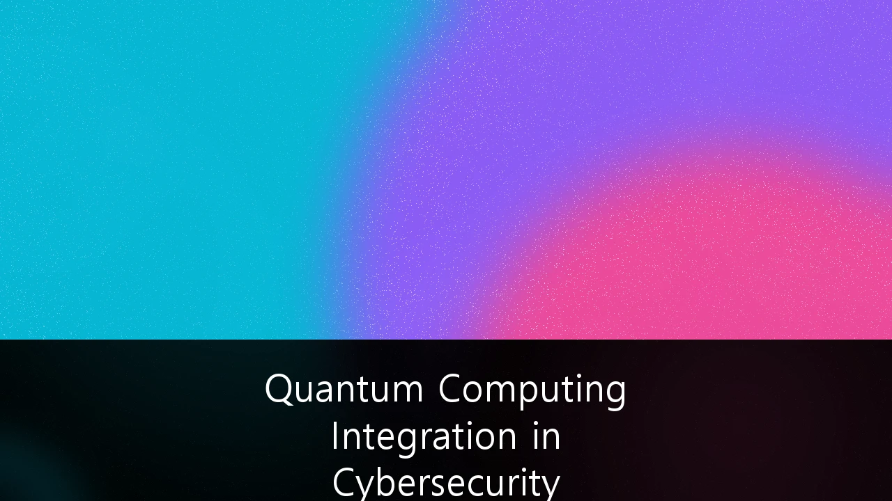 Quantum Computing Integration in Cybersecurity Frameworks: A Comprehensive Guide to Surviving the Q-Day Transition