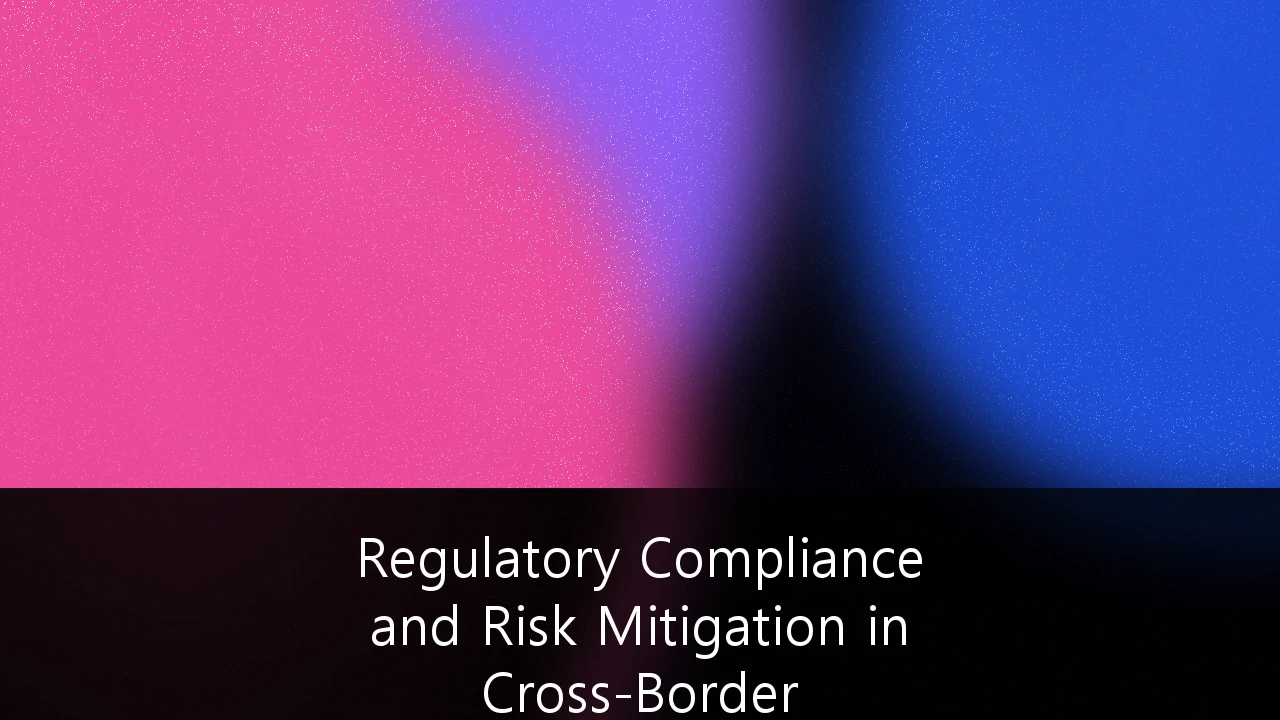 Regulatory Compliance and Risk Mitigation in Cross-Border Decentralized Finance: A Strategic Guide for Institutional Participants