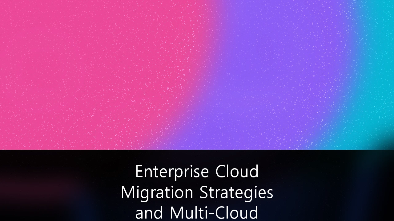 Enterprise Cloud Migration Strategies and Multi-Cloud Architecture Optimization: A Financial and Operational Roadmap for 2026