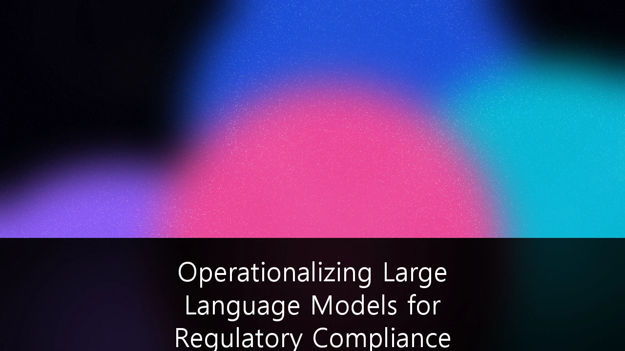 Operationalizing Large Language Models for Regulatory Compliance in FinTech: A Blueprint for Production-Grade Governance