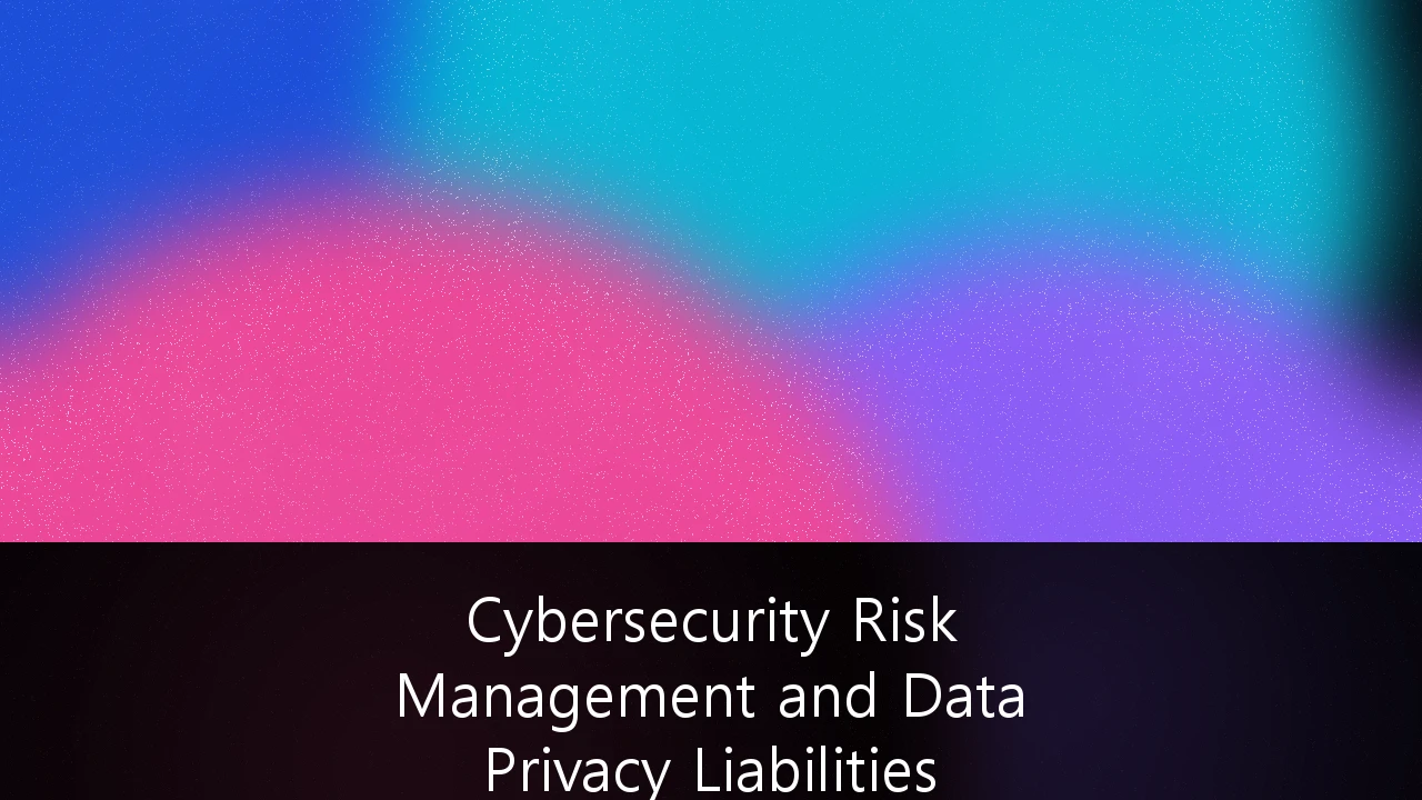 Cybersecurity Risk Management and Data Privacy Liabilities for Healthcare SaaS: A Comprehensive Guide for 2026